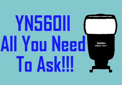 6 Most Asked Questions About the YN560II